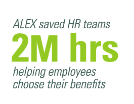 ALEX saved HR teams 2 million hours helping employees choose their benefits